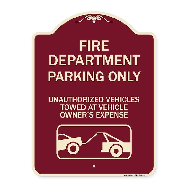 Fire Department Parking Unauthorized Vehicles Towed Owner Expense Alum, 18" L, 24" H, BU-1824-24023